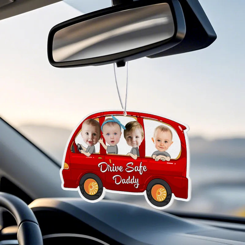 Personalized Drive Safe Car Air Freshener Custom Air Freshener Rearview Mirror Ornament Gifts for Father